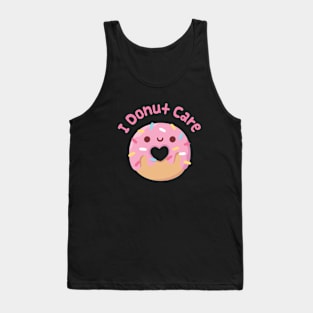 Cute I Donut Care Doughnut Pun Funny Tank Top